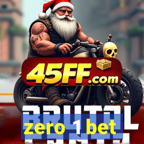 zero 1 bet